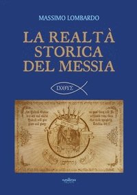 bokomslag La realt storica del Messia