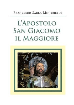 bokomslag L'Apostolo San Giacomo il Maggiore