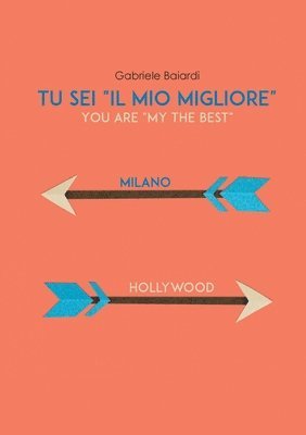 bokomslag Tu sei &quot;il mio Migliore&quot; (You are &quot;my the Best&quot;)