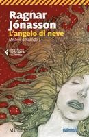Ragnar Jónasson - L'angelo di neve. Misteri d'Islanda. Vol. 1, Häftad