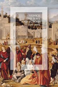 bokomslag Venice, the Jews, and Europe
