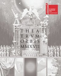 bokomslag Theatrum Orbis MMXVII