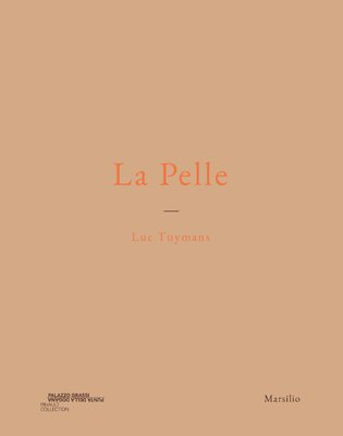 Caroline Bourgeois, Jarrett Earnest - Luc Tuymans: La Pelle, Häftad