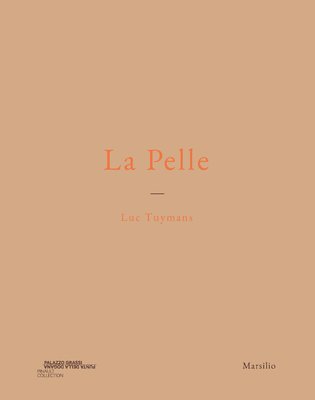 bokomslag Luc Tuymans: La Pelle