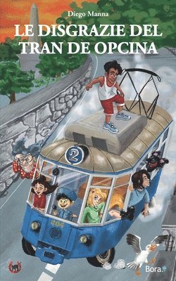 Le disgrazie del Tran de Opcina