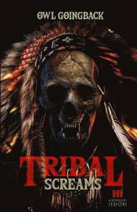 bokomslag Tribal Screams