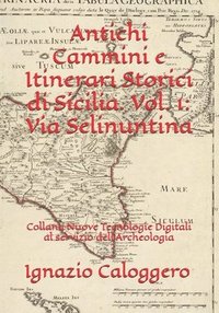 bokomslag Antichi Cammini e Itinerari Storici di Sicilia. Vol. 1