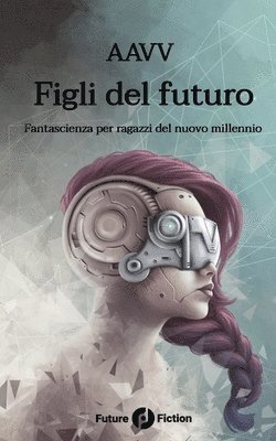 bokomslag Figli del futuro