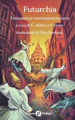 Francesco Verso, Ünver Alibey - Futurchia, Häftad