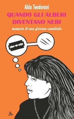 Alda Teodorani - Quando gli alberi diventano neri, Häftad