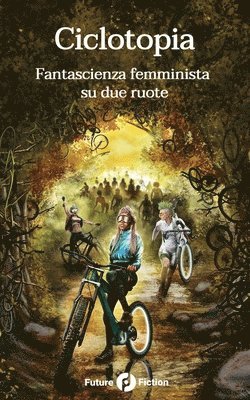 Gu Shi, Cheryl Ntumy, Gretchin Lair - Ciclotopia, Häftad