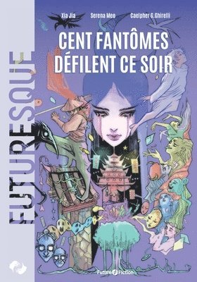 bokomslag Cent fantômes défilent ce soir