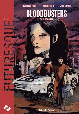 Michele Paris, Erica Bevenuti - Bloodbusters, Häftad