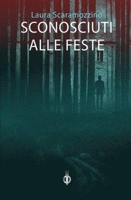 bokomslag Sconosciuti alle feste