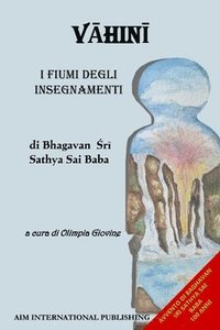 bokomslag V?hin? - I Fiumi Degli Insegnamenti: di Bhagavan ?r? Sathya Sai Baba