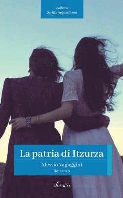 Alessio Vagaggini - patria di Itzurza, Häftad