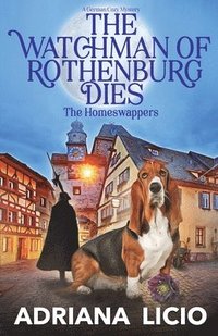 bokomslag The Watchman of Rothenburg Dies