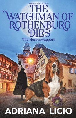 The Watchman of Rothenburg Dies 1