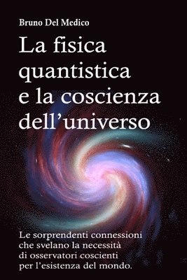 fisica quantistica e la coscienza dell'universo