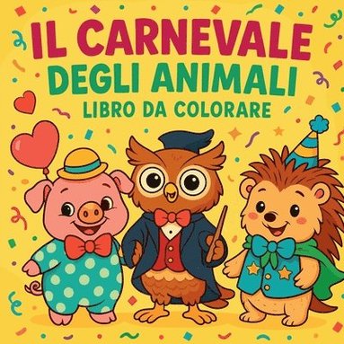 bokomslag Il Carnevale degli Animali Libro da Colorare