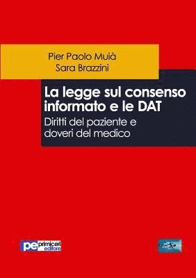 La legge sul consenso informato e le DAT. Diritti del paziente e doveri del medico 1