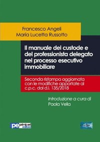 bokomslag Il manuale del custode e del professionista delegato nel processo esecutivo immobiliare