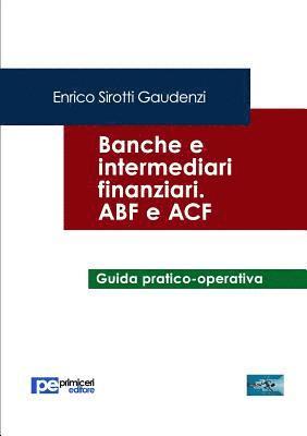 Banche e Intermediari Finanziari. ABF e ACF 1