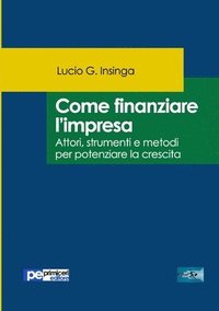 bokomslag Come finanziare l'impresa