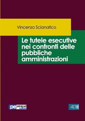 bokomslag Le tutele esecutive nei confronti delle pubbliche amministrazioni