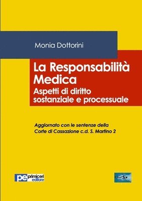 La Responsabilit Medica. Aspetti di diritto sostanziale e processuale 1