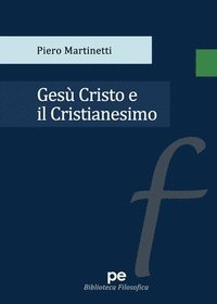 bokomslag Gesù Cristo e il Cristianesimo