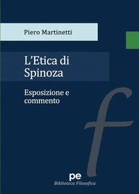 bokomslag L'etica di Spinoza. Esposizione e commento