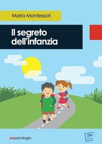 bokomslag Il segreto dell'infanzia