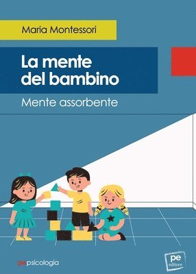 Maria Montessori - mente del bambino, Häftad