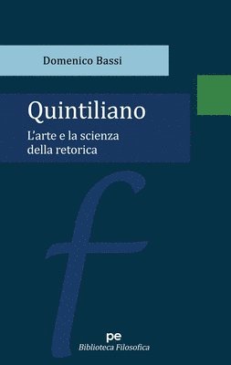 bokomslag Quintiliano: L'arte e la scienza della retorica