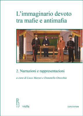 Sila Berruti, Tommaso Calio - L'Immaginario Devoto Tra Mafie E Antimafia 2, Häftad