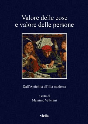 Mattia Balbo, Michela Barbot - Valore Delle Cose E Valore Delle Persone: Dall'antichita All'eta Moderna, Häftad