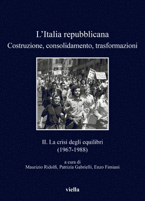 Leonardo Campus, Raffaello A. Doro - L'Italia Repubblicana. Costruzione, Consolidamento, Trasformazioni 2: La Crisi Degli Equilibri (1967-1988), Häftad