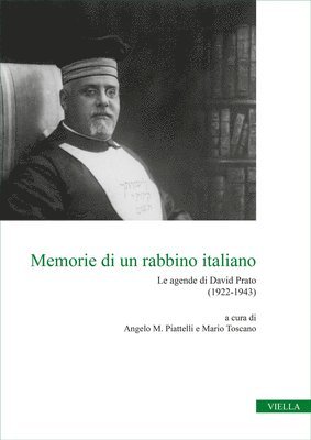 Simonetta Della Seta, Riccardo Di Segni - Memorie Di Un Rabbino Italiano: Le Agende Di David Prato (1922-1943), Häftad