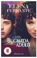 Elena Ferrante - La vita bugiarda degli adulti, Häftad