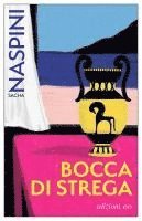 Sacha Naspini - Bocca di strega, Häftad