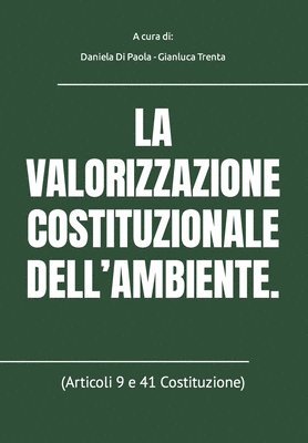 Fabrizio Fracchia, Gianlugi Trenta - Valorizzazione Costituzionale Dell'ambiente., Häftad