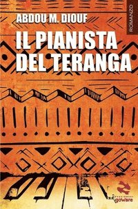 bokomslag Il pianista del Teranga
