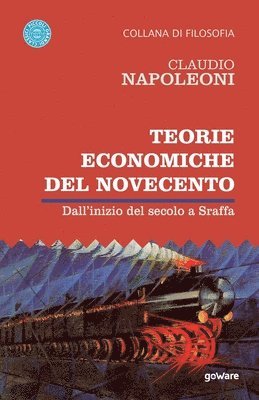 Teorie economiche del Novecento. Dall'inizio del secolo a Sraffa 1