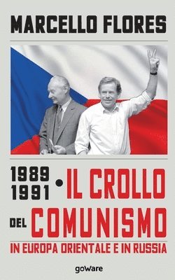 1989-1991. Il crollo del comunismo in Europa orientale e in Russia 1