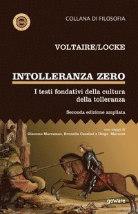 bokomslag Intolleranza zero. I testi fondativi della cultura della tolleranza - seconda edizione