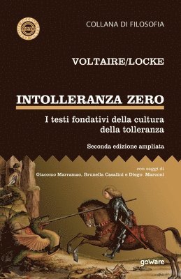 bokomslag Intolleranza zero. I testi fondativi della cultura della tolleranza - seconda edizione