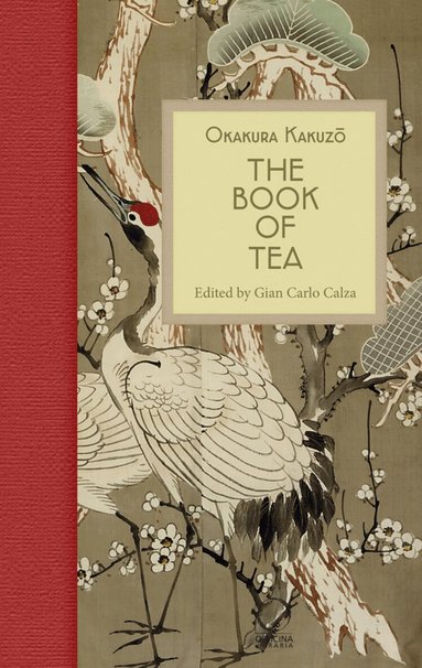 Okakura Kakuzō - Book of Tea, Inbunden