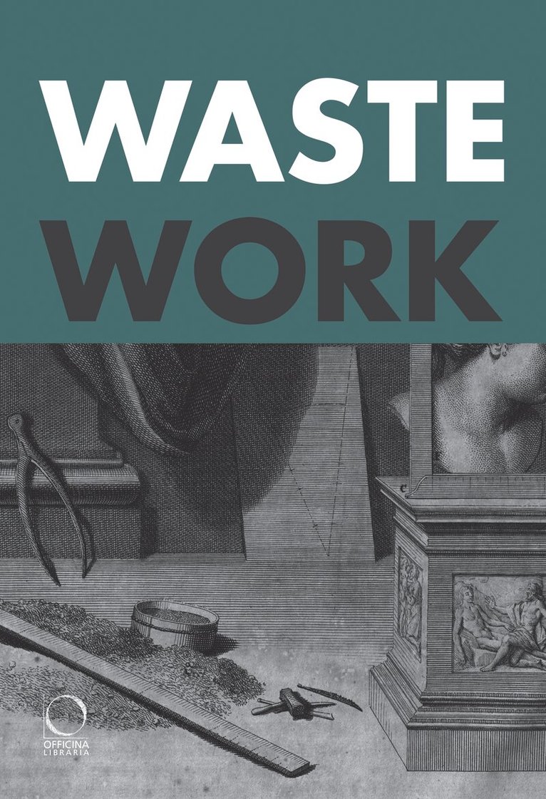 Francesca Borgo, Ruth Ezra - Wastework, Häftad