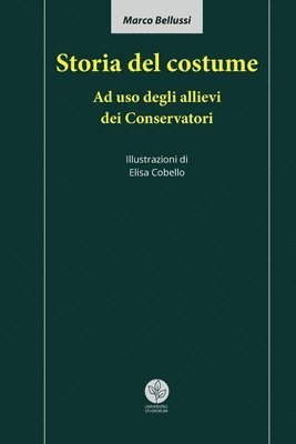 bokomslag Storia del costume. Ad uso degli allievi dei Conservatori